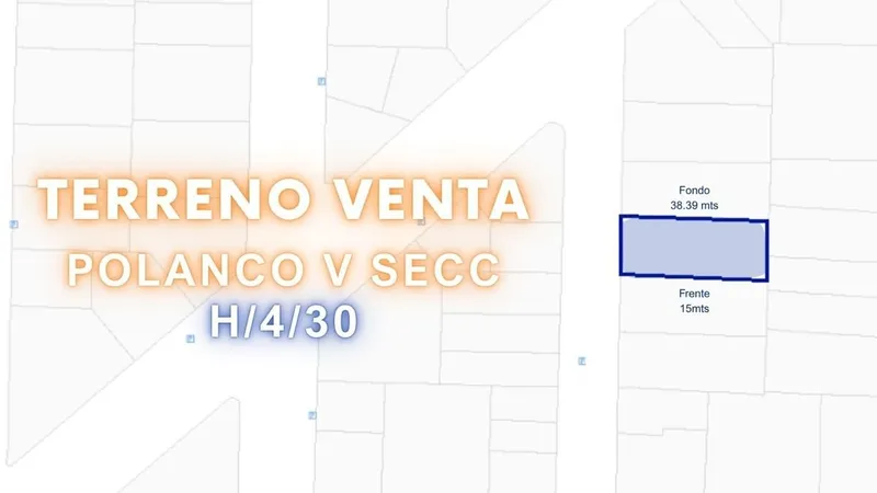 Lote en venta · Polanco, Miguel Hidalgo, Ciudad de México